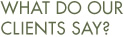 What do our clients say?